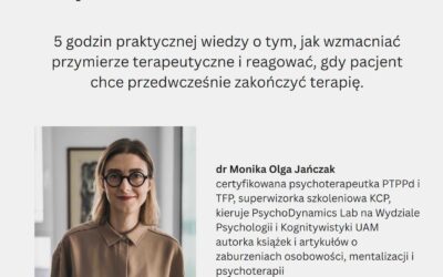 Kluczowe strategie w pracy z pacjentami z zaburzeniami osobowości. Budowanie relacji i zapobieganie drop-outom.